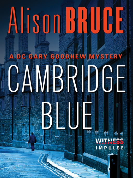 Title details for Cambridge Blue by Alison Bruce - Available